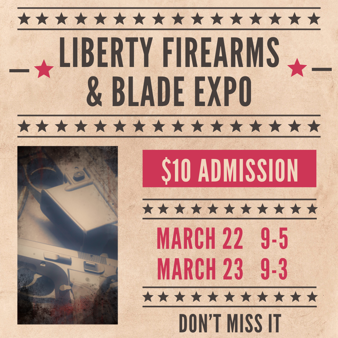 Liberty Firearms & Blade Expo