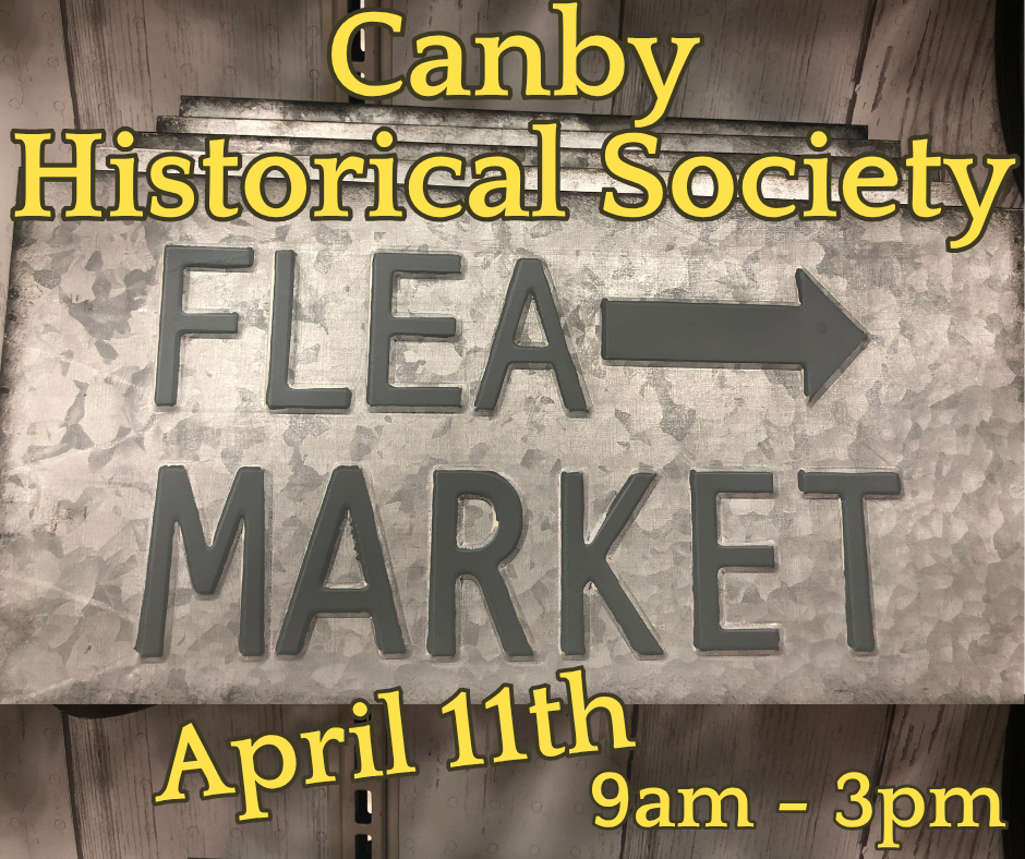 Canby Historical Society Flea Market